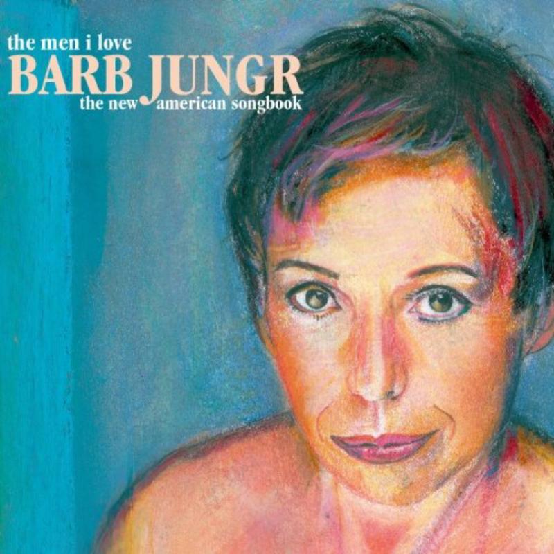 Barb Jungr - Men I Love (The New American Songbook) - Used CD image 1